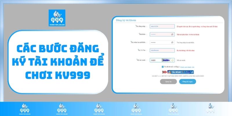 Các bước đăng ký tài khoản để chơi KV999
