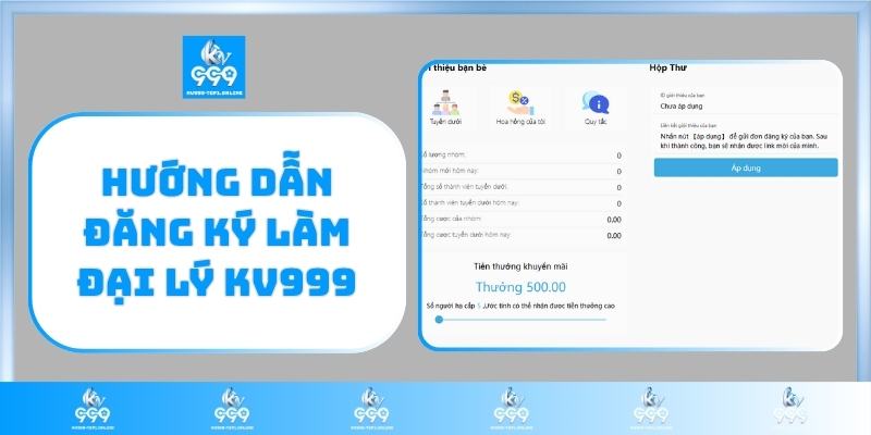 Hướng dẫn đăng ký làm đại lý KV999