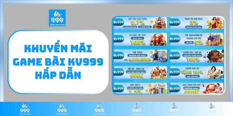 Khuyến mãi game bài KV999 hấp dẫn mỗi ngày