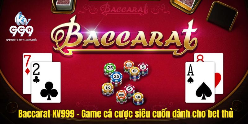 Baccarat KV999