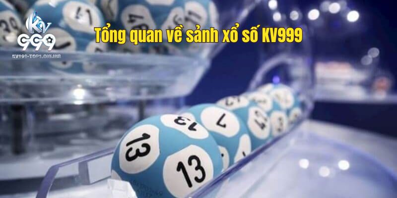 Sảnh xổ số tại KV999 luôn thu hút đông đảo bet thủ tham gia