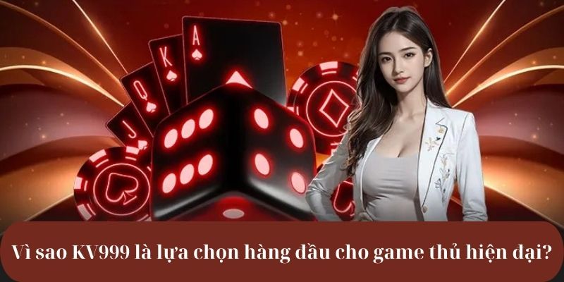 Review KV999 - Thiên đường giải trí Online đáng trải nghiệm nhất 2025